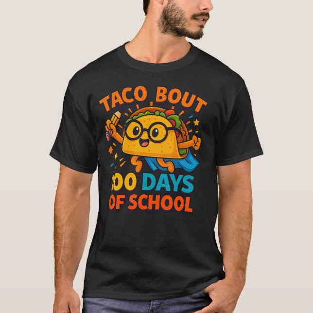 T-shirt Taco Bout 100 Days of School Student Tacos Teacher (Devant)