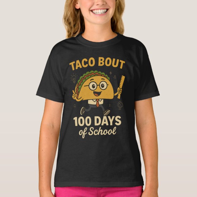 T-shirt Taco Bout 100 Days of School Student Tacos Teacher (Devant)