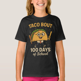 T-shirt Taco Bout 100 Days of School Student Tacos Teacher