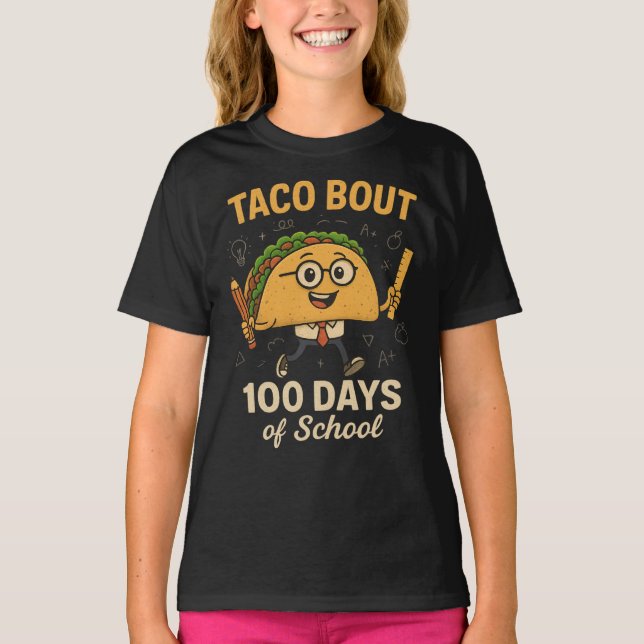 T-shirt Taco Bout 100 Days of School Student Tacos Teacher (Devant)