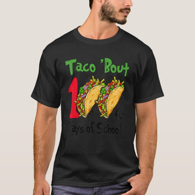 T-shirt Taco Bout 100 Days Of School Taco Lover Teacher Ki (Devant)
