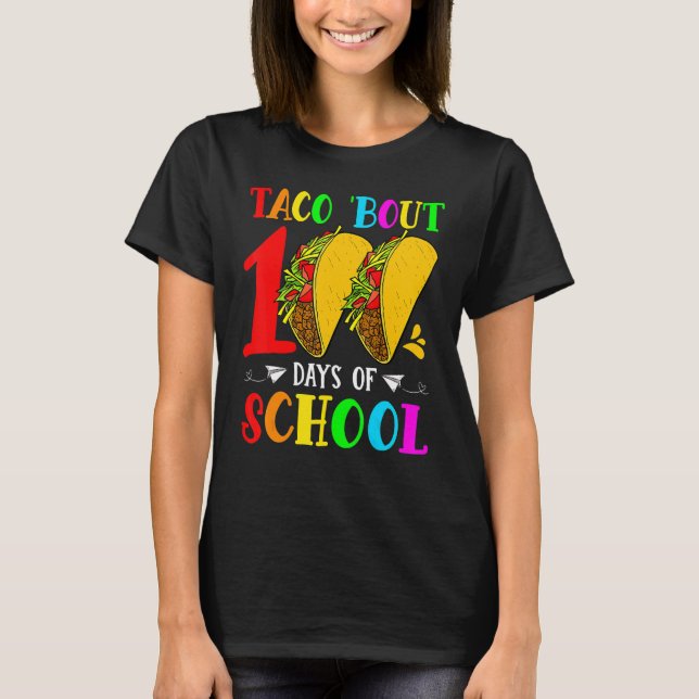 T-shirt Taco Bout 100 Days Of School Taco Lover Teacher St (Devant)