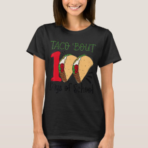 T-shirt Taco Bout 100 Jours D'École Tacos Enseignant Étudi