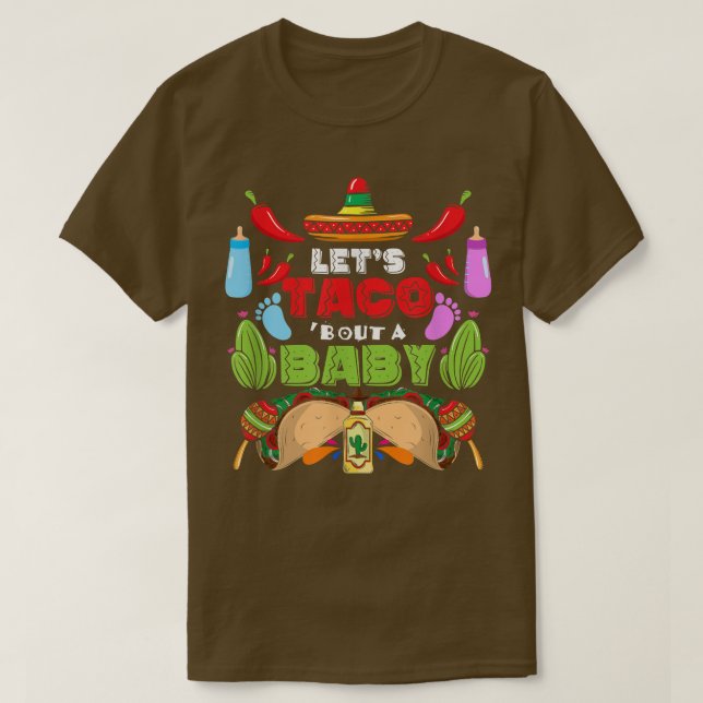 T-shirt Taco Bout A Baby Pregnancy Cinco De Mayo Gen (Design devant)