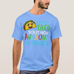 T-shirt Taco Bout Comme c'est génial en 2ème année