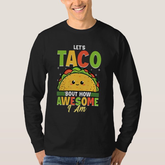 T-shirt Taco Bout Comme je suis génial (Devant)