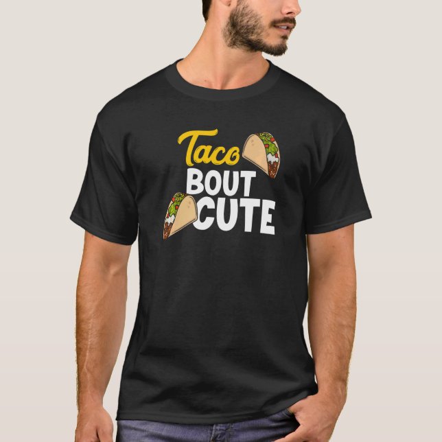 T-shirt Taco Bout Cute Mexicaine Fête de la Nourriture Tac (Devant)