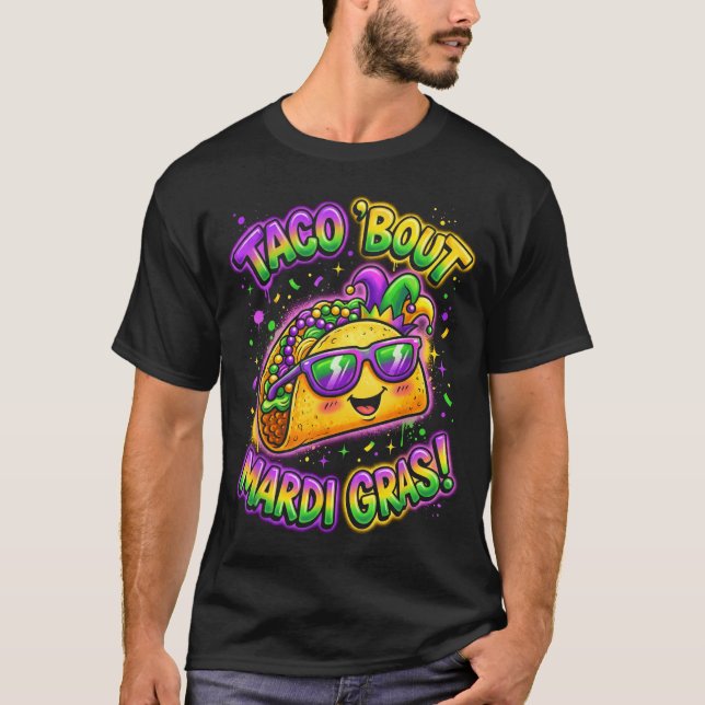 T-shirt Taco Bout Mardi Gras Fat Tuesday Funny Mexican Foo (Devant)