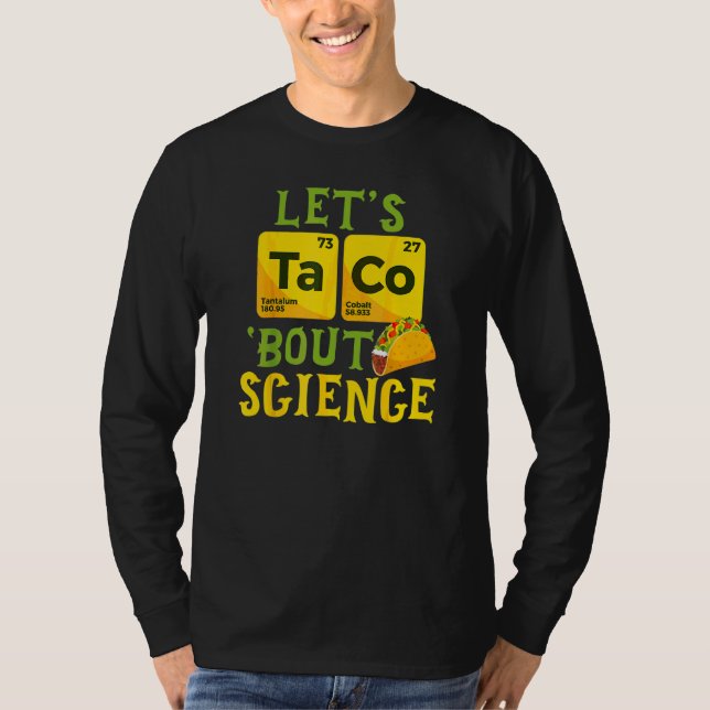T-shirt Taco Bout Science Cinco De Mayo Pun Science (Devant)