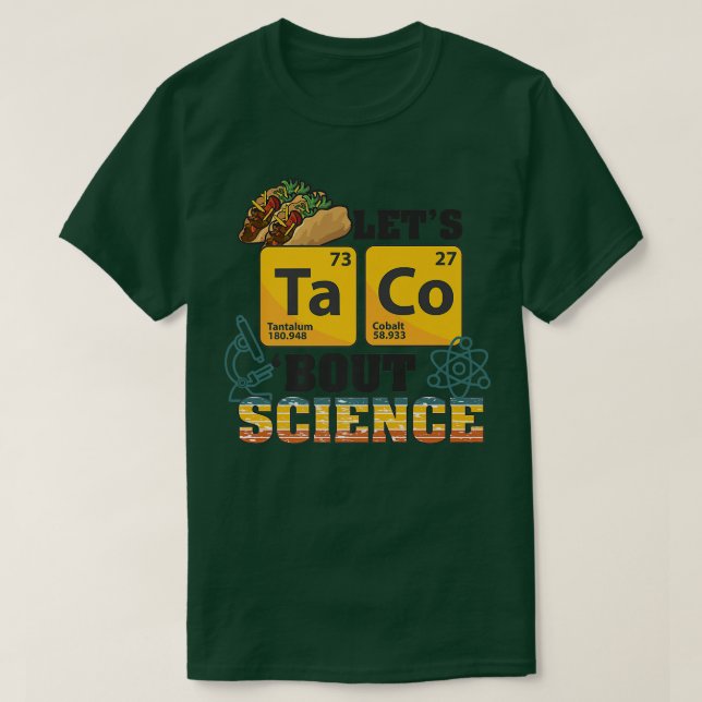 T-shirt Taco 'Bout Science, Nourriture Pun, Drôle Cinco de (Design devant)