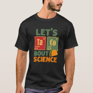 T-shirt Taco 'Bout Science Teacher Outfit