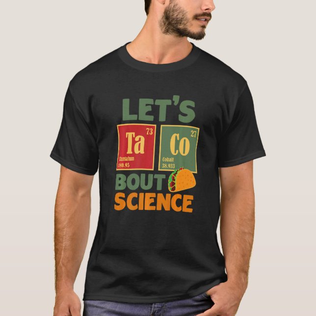 T-shirt Taco 'Bout Science Teacher Outfit (Devant)