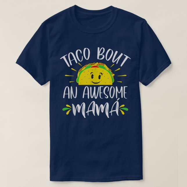 T-shirt Taco Bout Une Mama Awesble Maman Espagnol Fête des (Design devant)