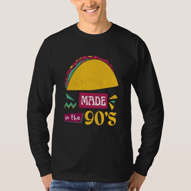 T-shirt Taco Bring Back the 90s with Our Taco (Devant)