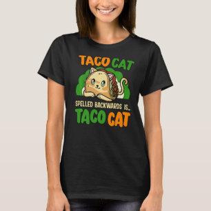 T-shirt Taco Cat a épelé à l'envers défense des droits des