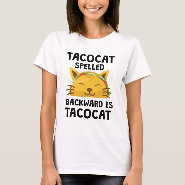 T-shirt Taco Cat Écrit À L'Arrière Est Taco Cat Drôle Cita (Devant)