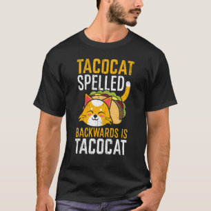T-shirt Taco Cat Écrit À L'envers Est Taco Cat Pour Un Me
