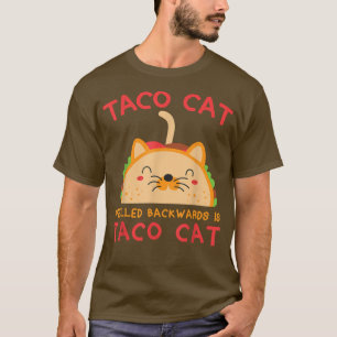 T-shirt Taco Chat Écrit À L'Arrière Est Taco Chat Drôle Ca