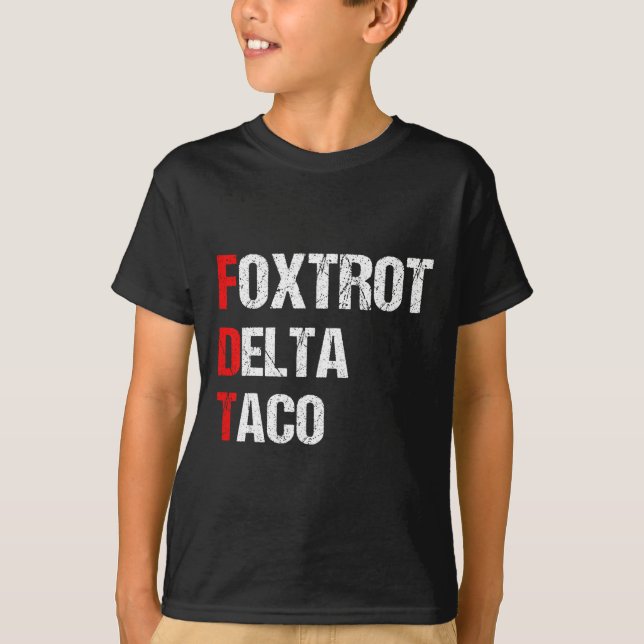 T-shirt Taco Delta Foxtrot drôle1  (Devant)