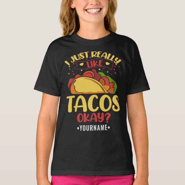 T-shirt Taco Funny Dit Que J'Aime Vraiment Les Tacos (Devant)