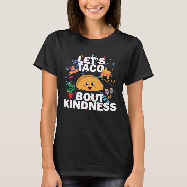 T-shirt Taco Kindness – Création de nourriture positive et (Devant)