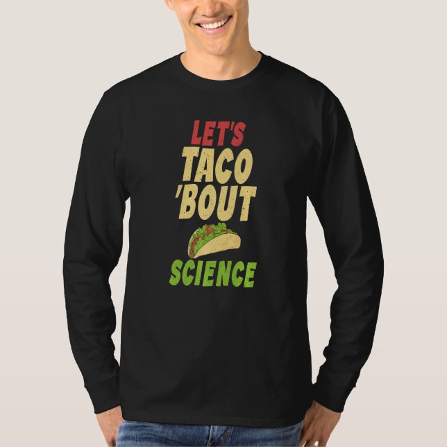 T-shirt Taco  Lets Taco about Science Teacher (Devant)