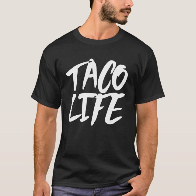 T-shirt Taco Life Taco (Devant)