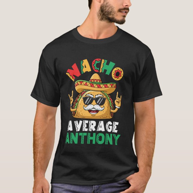 T-shirt Taco Nacho Average Anthony avec lunettes de soleil (Devant)
