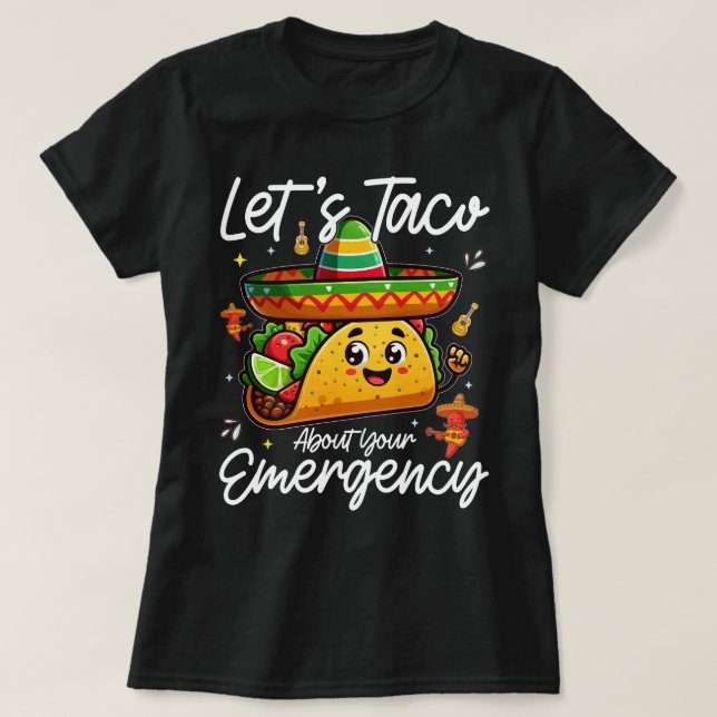 T-shirt Taco parle de votre amoureux mexicain de la nourri (Design devant)