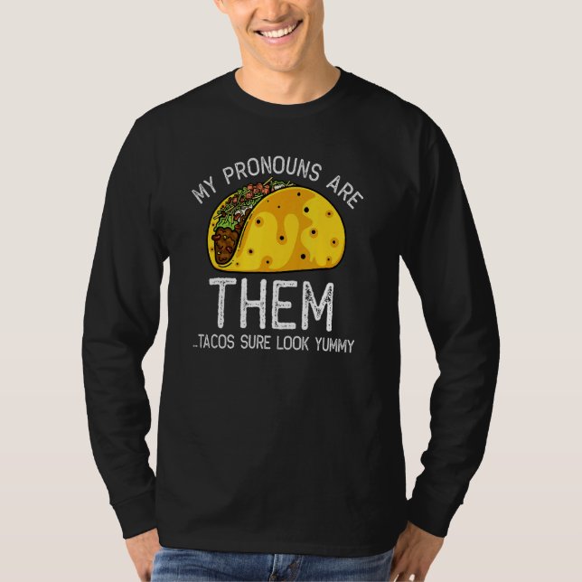T-shirt Taco Pronoun Joke Taco (Devant)