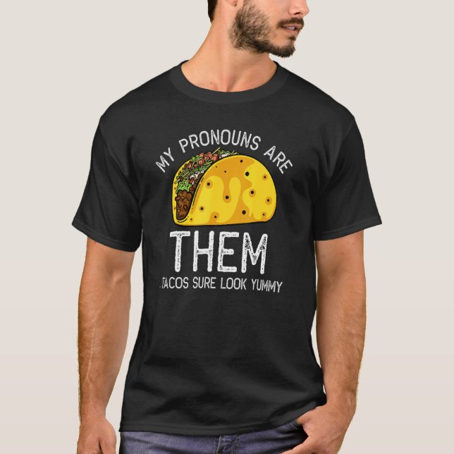T-shirt Taco Pronoun Joke Taco (Devant)