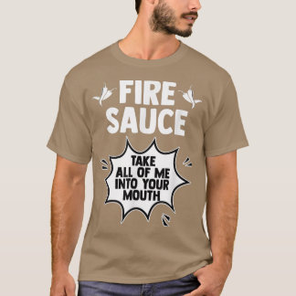 T-shirt Taco Sauce Feu Chaud Emmenez Tout Moi Dans Votre B