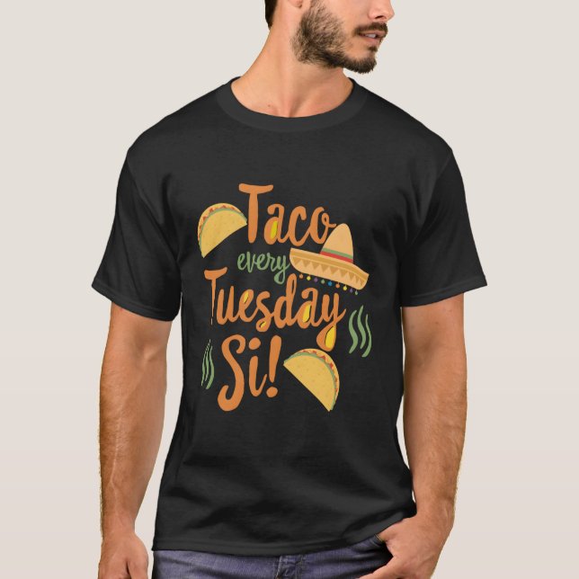 T-shirt Taco Tous Les Mardis Est Taco (Devant)