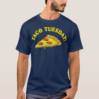 T-shirt Taco Tuesday Pizza Premium