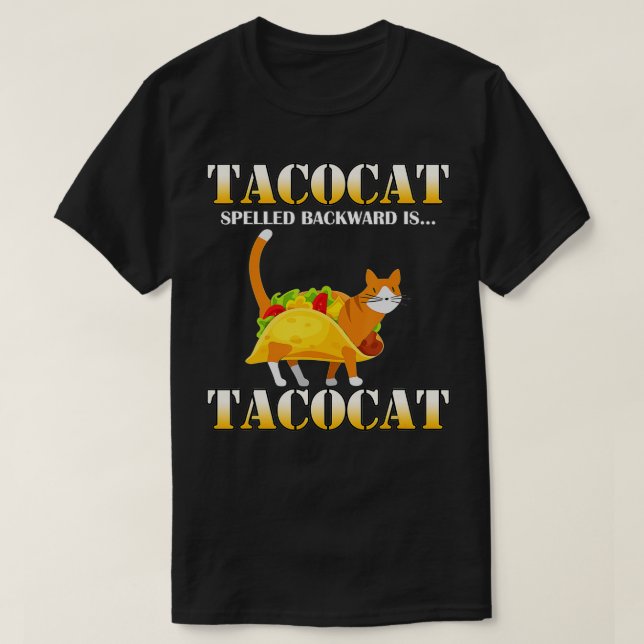 T-shirt Tacocat Spelled Backward Is Tacocat Funny Taco and (Design devant)