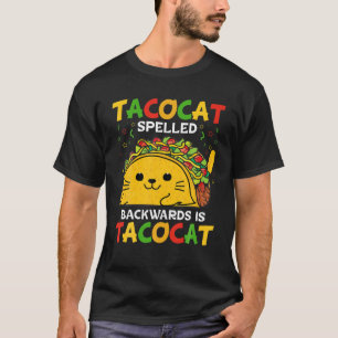 T-shirt Tacocat Spelled Backwards Is Tacocat Funny Cinco D