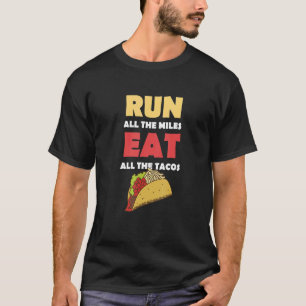T-shirt Tacos Courir Des Miles Manger