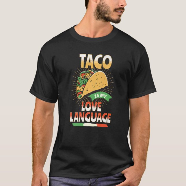 T-shirt Tacos est My Love Language Foodie Favori Mexicain (Devant)