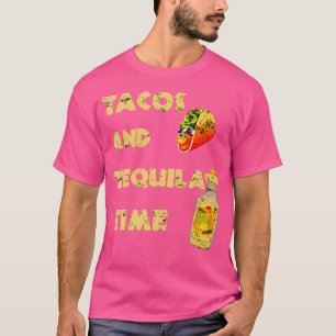 T-shirt Tacos Et Tequila Time Cuisine Mexicaine