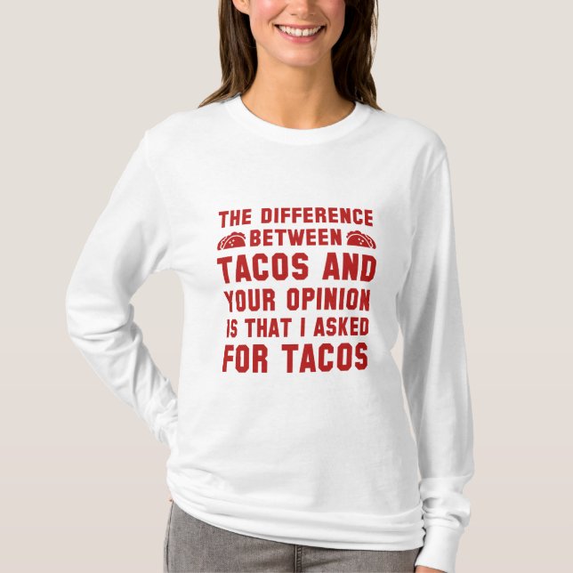 T-shirt Tacos Et Votre Opinion (Devant)