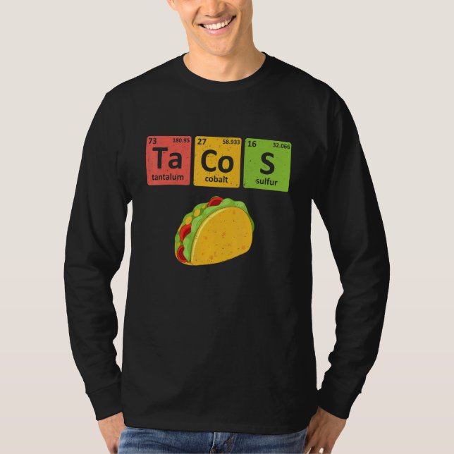 T-shirt Tacos Periodic Table Chemistry Elements  Taco (Devant)