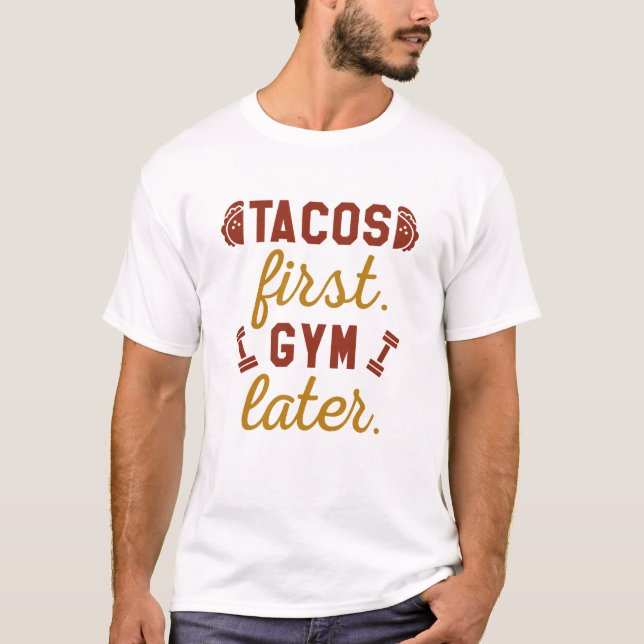 T-shirt Tacos Premier Gymnase Plus Tard (Devant)