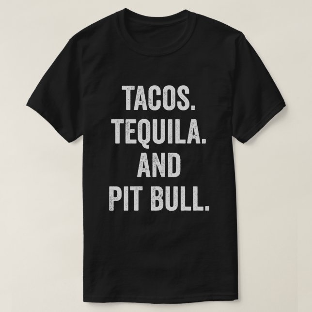T-shirt Tacos Tequila Et Pit Bull (Design devant)
