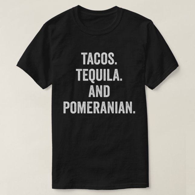 T-shirt Tacos Tequila Et Poméranienne (Design devant)