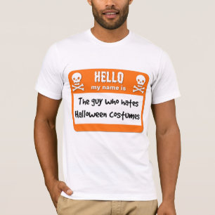 T-shirt Tag du type qui déteste les costumes d'Halloween