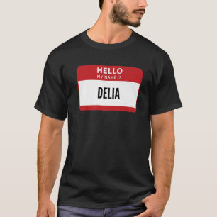 T-shirt Tag Nom Delia, Bonjour Mon Nom Est Delia