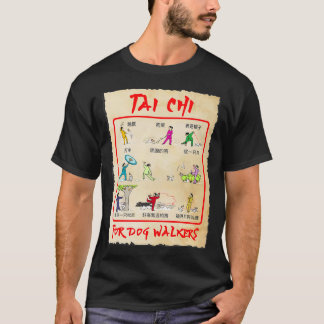 T-SHIRT TAI CHI POUR CHIENS MARCHEURS TOUS LES MOUVEMENTS