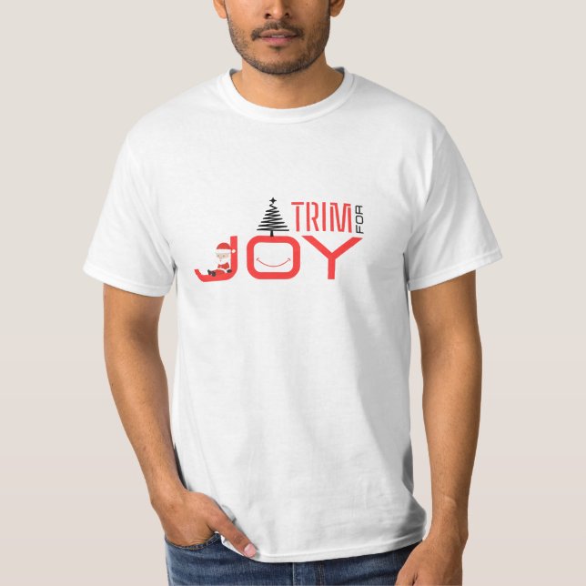T-shirt Tailler pour la Joie (Devant)
