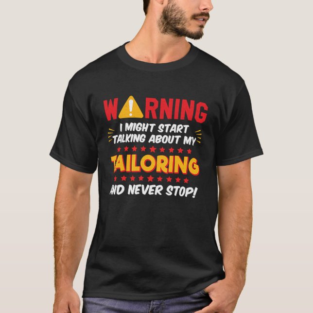 T-shirt Tailor Tailoring Joke Graphic (Devant)
