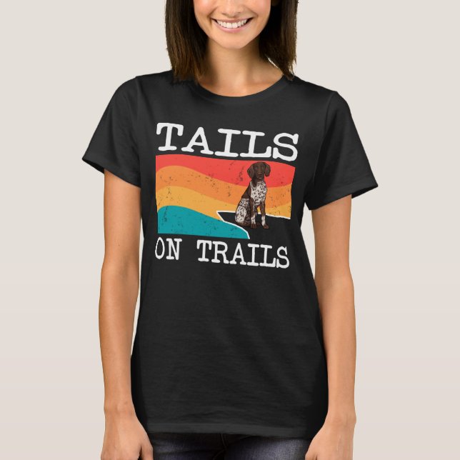 T-shirt Tails Sur Les Sentiers Allemand Pointer Pointer Ch (Devant)
